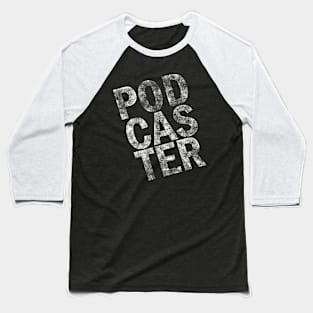 POD CAS TER Baseball T-Shirt